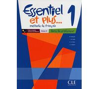 Essentiel et plus: Guide pedagogique 1 & CD-audio