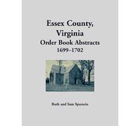 Essex County, Virginia Order Book Abstracts, 1699-1702