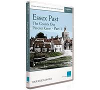 Essex Past - The County Our Parents Knew: Part 1 [DVD]