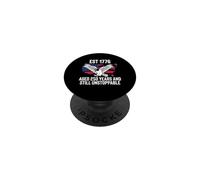 Est 1776 Aged 250 Years And Still Unstoppable USA PopSockets Adhesive PopGrip