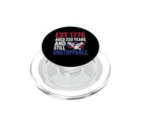 Est 1776 Aged 250 Years And Still Unstoppable USA PopSockets PopGrip for MagSafe