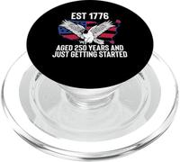 Est 1776 Aged 250 Years Just Getting Started 4th July PopSockets PopGrip for MagSafe