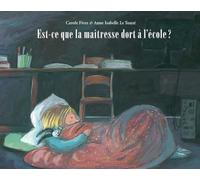 est-ce que la maitresse dort a l'ecole ?