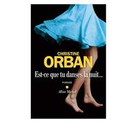 Est-ce que tu danses la nuit... – Les Éditions Albin Michel