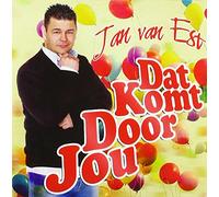 Est, Jan Van - Dat Komt Door Jou
