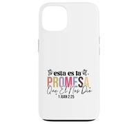 Esta es la promesa que él nos dio: la vida eterna. Case for iPhone 13