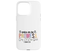 Esta es la promesa que él nos dio: la vida eterna. Case for iPhone 15 Pro Max