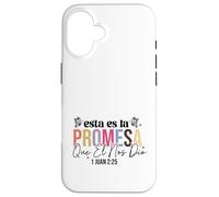 Esta es la promesa que él nos dio: la vida eterna. Case for iPhone 16