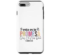 Esta es la promesa que él nos dio: la vida eterna. Case for iPhone 7 Plus/8 Plus