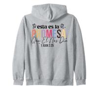Esta es la promesa que él nos dio: la vida eterna. Zip Hoodie