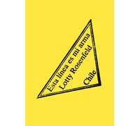 Esta linea es mi arma: Chile : Lotty Rosenfeld