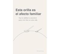 Esta orilla es el afecto familiar