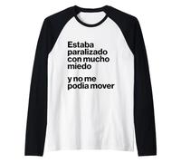 Estaba Paralizado Con Mucho Miedo Y No Me Podía Mover Raglan Baseball Tee