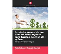 Estabelecimento de um sistema multiobjetivo para bagaço de cana-de-açúcar: Estudo químico e microbiológico