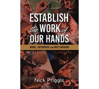 Establish the Work of our Hands: Work, Enterprise and God's mission