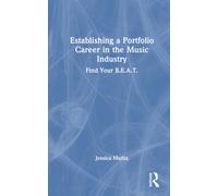 Establishing a Portfolio Career in the Music Industry : Find Your B.E.A.T.