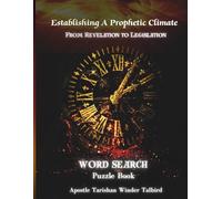 Establishing A Prophetic Climate: From Revelation to Legislation: Word Search Book