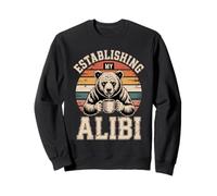 Establishing My Alibi Bear Mornings Sweatshirt