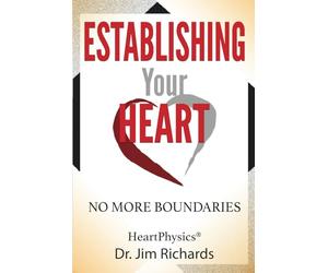 Establishing Your Heart: No More Boundaries