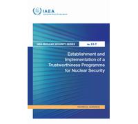 Establishment and Implementation of a Trustworthiness Programme for Nuclear Security