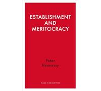 Establishment and Meritocracy (Haus Curiosities)