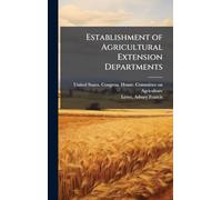 Establishment of Agricultural Extension Departments