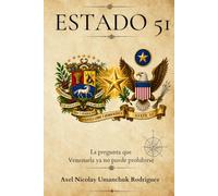 Estado 51: La pregunta que Venezuela ya no puede prohibirse