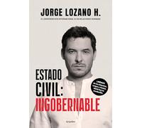 Estado Civil: Ingobernable / Marital Status: Ungovernable: Ingobernable/ Ungovernable