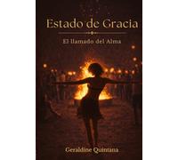 Estado de Gracia: El llamado del Alma (Estado de Gracia trilogía)