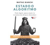 Estado o algoritmo: Poder digital, captura estatal y la reconstrucción del pacto democratico