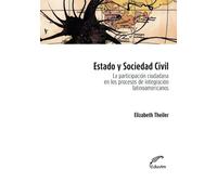 Estado y sociedad civil: La participación ciudadana en los procesos de integración latinoamericanos