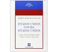 Estados Unidos contra Estados Unidos: 47 (Nueva Biblioteca de la Libertad)