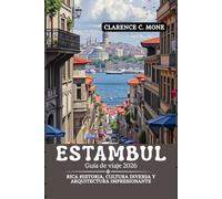 Estambul Guía de viaje 2026: Rica historia, cultura diversa y arquitectura impresionante