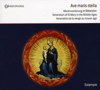 Estampie - Ave maris stella: Veneration of St Mary in the Middle Ages