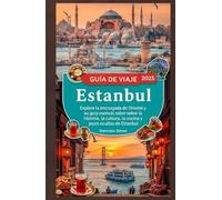 Estanbul GUÍA DE VIAJE 2025