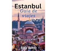 Estanbul Guía de viajes 2025