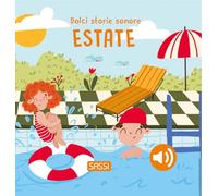 Estate. Dolci storie sonore. Ediz. a colori (Sassi junior)