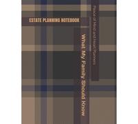 ESTATE PLANNING NOTEBOOK: What My Family Should Know ~ Incase of Emergency ~ Medical / DNR ~ Will Planning Workbook ~ Final Wishes Organizer ~ 8.5x11