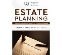 Estate Planning q: Understanding the Basics of Legacy Planning and Protection