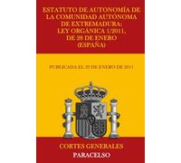 Estatuto de Autonomía de la Comunidad Autónoma de Extremadura: Ley Orgánica 1/2011, de 28 de enero (España)