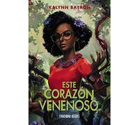 Este corazón venenoso/ This Poison Heart (Fantasía)