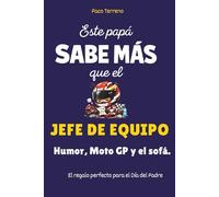 Este papá sabe más que el jefe de equipo: Humor, Moto GP y el sofá. El regalo perfecto para el Día del Padre