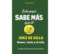 Este papá sabe más que el juez de silla: Humor, tenis y el sofá: El regalo perfecto para el Día del Padre