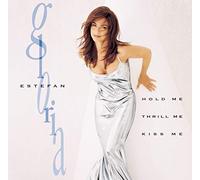 Estefan, Gloria - Hold Me Thrill Me Kiss Me