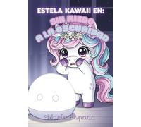 Estela Kawaii: Sin miedo a la oscuridad