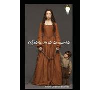 ESTELA, LA DE LA MUERTE