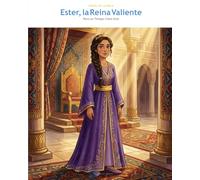 Ester, la Reina Valiente: Para un Tiempo Como Este (OwLira - Heroes de la Biblia)