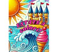 Estete a colori: Un mondo di giochi per bambini