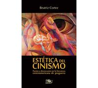 Estética del cinismo: Pasión y desencanto en la literatura centroamericana de posguerra