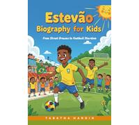ESTEVÃO BIOGRAPHY FOR KIDS: From Street Dreams to Football Stardom